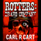 Rotters: Bravo Company (Unabridged) audio book by Carl R Cart
