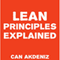 Lean Principles Explained (Unabridged) audio book by Can Akdeniz