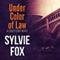 Under Color of Law: A Casey Cort Novel, Book 2 (Unabridged)