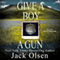 Give a Boy a Gun (Unabridged)