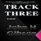 Track Three (Unabridged) audio book by John Gibson