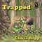 Trapped: A Tale of Friendship Bog: Tales of Friendship Bog, Book 3 (Unabridged)