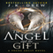 The Angel and the Gift (Unabridged) audio book by J.K. Drew