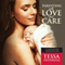 Parenting with Love and Care: Be a Better You and Empower Your Child (Unabridged)