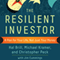 The Resilient Investor: A Plan for Your Life, Not Just Your Money (Unabridged)
