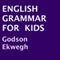 English Grammar for Kids (Unabridged)