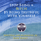 How to Stop Being a Bitch by Being Truthful with Yourself: The Blue Rainbow Series (Unabridged) audio book by Barb Bailey