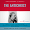 The Antichrist by Friedrich Nietzsche: The Complete Work Plus an Overview, Summary, Analysis, and Author Biography (Unabridged) audio book by Friedrich Wilhelm Nietzche, Israel Bouseman