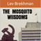The Mosquito Wisdoms (Unabridged)