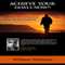 Achieve Your Goals Now!!: The Key to Personal Goal Achievement (Unabridged)
