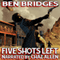 Five Shots Left: A Ben Bridges Western (Unabridged) audio book by Ben Bridges