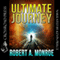 Ultimate Journey (Unabridged) audio book by Robert Monroe