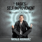 The Basics of Self-Improvement: The Guide to a Powerful Mind (Unabridged) audio book by Natalie Rodriguez