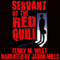 Servant of the Red Quill: A Baker Johnson Tale (Unabridged) audio book by Terry M. West