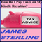 How Do I Pay Taxes on My Kindle Royalties?: Easy, Fast, Simple, 1-2-3 Steps, Quick Solution, Answers (Get Your Tax Right) (Unabridged)