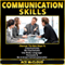 Communication Skills: Discover the Best Ways to Communicate, Be Charismatic, Use Body Language, Persuade & Be a Great Conversationalist (Unabridged) audio book by Ace McCloud