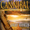 Cannibal: Jack Sigler, Book 7 (Unabridged) audio book by Jeremy Robinson, Sean Ellis