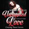 Unrequited Love: Craving Those Curves: A BBW Romance Story (Unabridged) audio book by Martha Gould