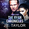 The Ryan Chronicles Trilogy (Unabridged) audio book by J.E. Taylor