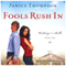 Fools Rush In: Weddings by Bella, Book 1 (Unabridged) audio book by Janice Thompson