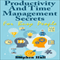 Productivity and Time Management Secrets for Busy People (Unabridged) audio book by Stephen Hall