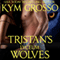 Tristan's Lyceum Wolves: Immortals of New Orleans, Book 3 (Unabridged)