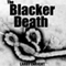 The Blacker Death: An Ebola Thriller (Unabridged)