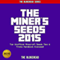 The Miner's Seeds 2015: Top Unofficial Minecraft Seeds Tips & Tricks Handbook Exposed!: The Blokehead Success Series (Unabridged) audio book by The Blokehead