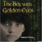 The Boy with Golden Eyes (Unabridged)