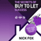 The Secrets of Buy to Let Success (Unabridged)