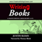 Writing Books: A Creative Writing Career Excerpt: Creative Writing Career Excerpts, Book 3 (Unabridged) audio book by Justin Sloan