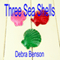 Three Sea Shells (Unabridged) audio book by Debra Benson