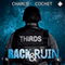 Rack & Ruin: THIRDS, Book 3 (Unabridged)