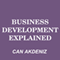 Business Development Explained: MBA Fundamentals, Book 8 (Unabridged) audio book by Can Akdeniz