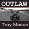 Outlaw: Iron Kingz, Book 1 (Unabridged)