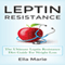 Leptin Resistance (Unabridged)