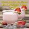 Smoothie Recipes for Weight Loss Guide: Delicious, Easy-to-Make Smoothie Recipes for Losing Weight Fast (Unabridged)