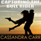 Capturing the Bull Rider: Bucking Bull Riders, Book One (Unabridged) audio book by Cassandra Carr