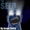 The Seed (Unabridged)