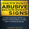 Emotionally Abusive Relationship Signs: Understanding What an Abusive Personality Looks Like in Relationships (Unabridged) audio book by Merry Heart