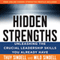 Hidden Strengths: Unleashing the Crucial Leadership Skills You Already Have (Unabridged)