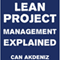 Lean Project Management Explained (Unabridged) audio book by Can Akdeniz