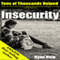 Insecurity: How to Overcome Social Anxiety, Relationship Jealousy and Stop Feeling Insecure (Unabridged) audio book by Ryan Help