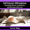Self-Esteem Affirmations: Instantly Boost Confidence and Increase Self-Love (Unabridged)
