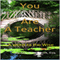 You Are a Teacher: A Word to the Wise (Unabridged)