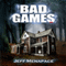Bad Games (Unabridged) audio book by Jeff Menapace