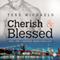 Cherish & Blessed: Faith, Love, and Devotion, Book 4 (Unabridged)