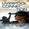 Liverpool Connection (Unabridged)