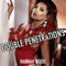 Hotwife Double Penetrations (Unabridged) audio book by Hannah Wilde