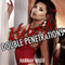 Hotwife Double Penetrations (Unabridged)